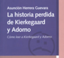 Portada de La historia perdida de Kierkegaard y Adorno